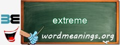 WordMeaning blackboard for extreme